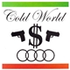 Cold World - Ice Grillz